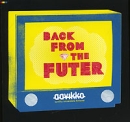 Aavikko Back From The Futer Формат: Audio CD (Jewel Case) Дистрибьютор: Концерн "Группа Союз" Лицензионные товары Характеристики аудионосителей 2006 г Альбом: Российское издание инфо 11069o.